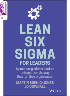 领导人转变他们的组织方式的实践指导 Lean Six Sigma For Leaders Martin Brenig-Jones 英文原版 中商原版