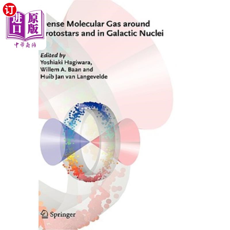 海外直订Dense Molecular Gas Around Protostars and in Galactic Nuclei: European Workshop  原恒星周围和星系核中的致密分子