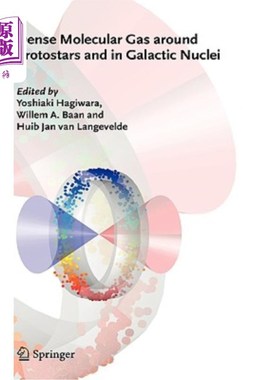 海外直订Dense Molecular Gas Around Protostars and in Galactic Nuclei: European Workshop  原恒星周围和星系核中的致密分子