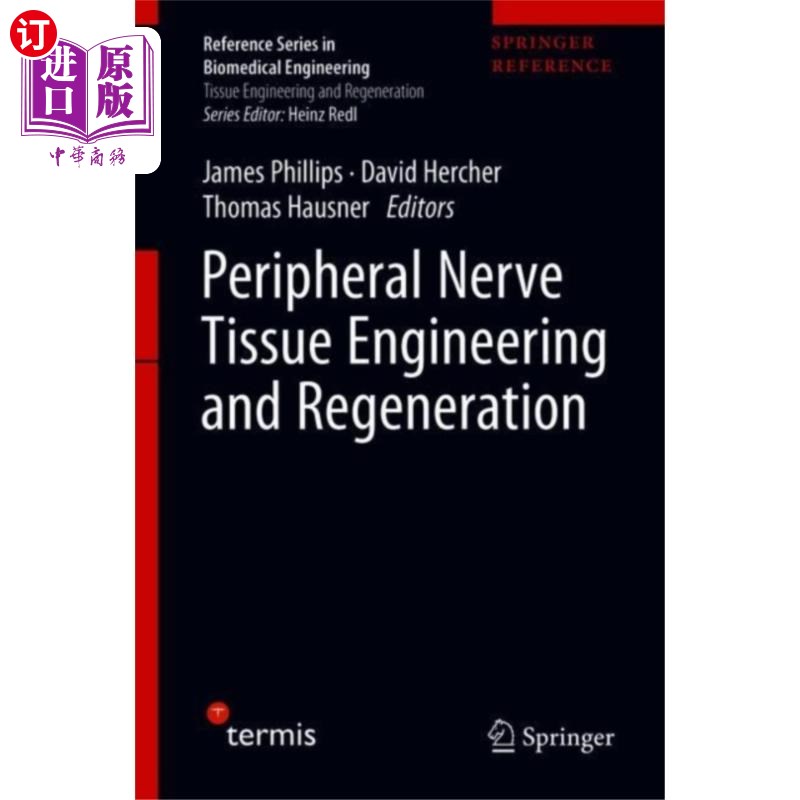 海外直订医药图书Peripheral Nerve Tissue Engineering and Regenera... 周围神经组织工程与再生