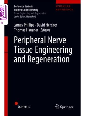 海外直订医药图书Peripheral Nerve Tissue Engineering and Regenera... 周围神经组织工程与再生