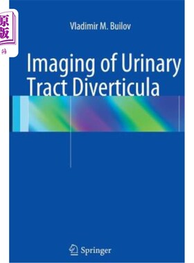 海外直订医药图书Imaging of Urinary Tract Diverticula 尿路憩室影像学