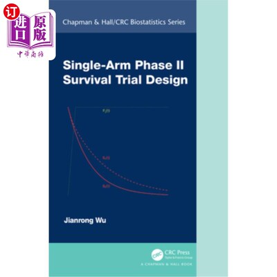海外直订Single-Arm Phase II Survival Trial Design 单臂II期生存试验设计