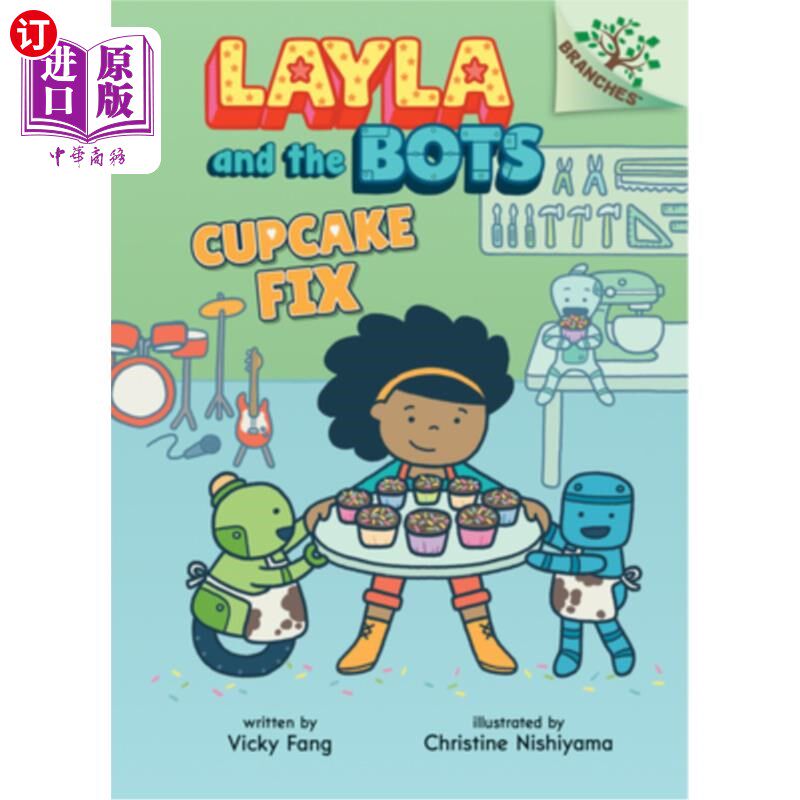 海外直订Cupcake Fix: A Branches Book (Layla and the Bots #3) (Library Edition): Volume 3 小蛋糕修复:一个分支书(莱拉