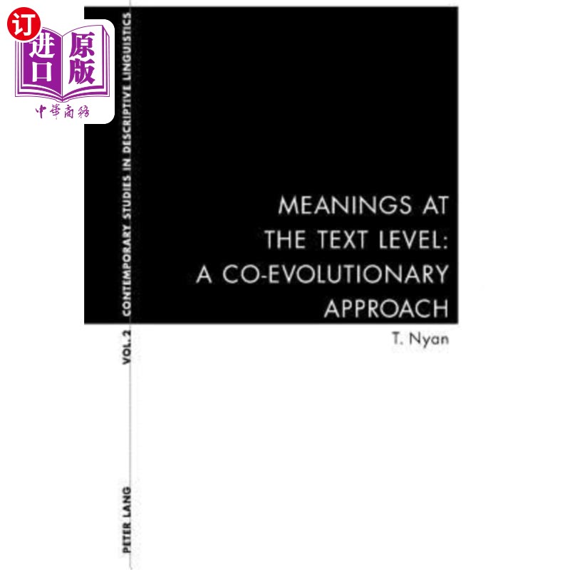 海外直订Meanings at the Text Level: A Co-Evolutionary Approach: A Co-Evolutionary Approa 文本层面的意义:一种共同进