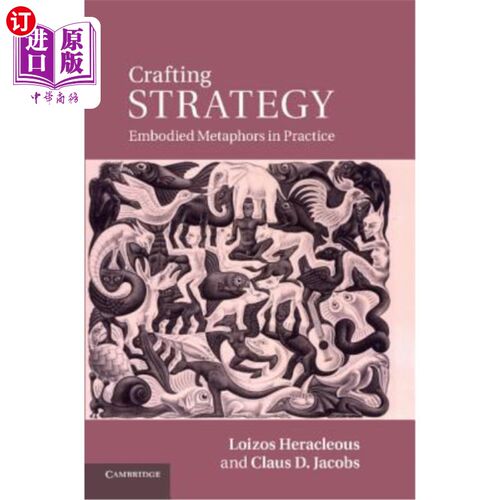 海外直订Crafting Strategy: Embodied Metaphors in Practice 手艺式战略