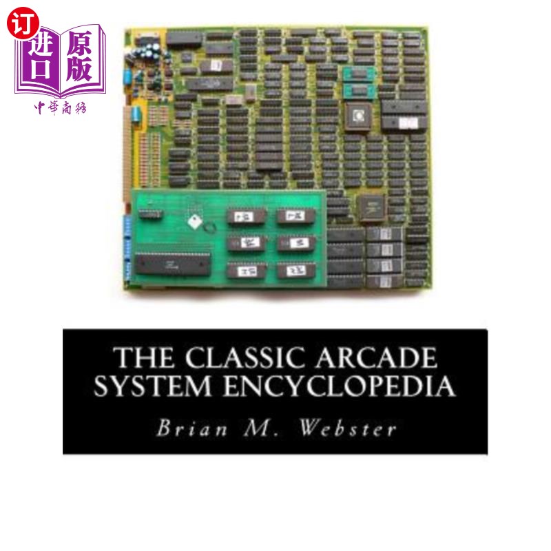 海外直订The Classic Arcade System Encyclopedia经典的拱廊系统百科全书