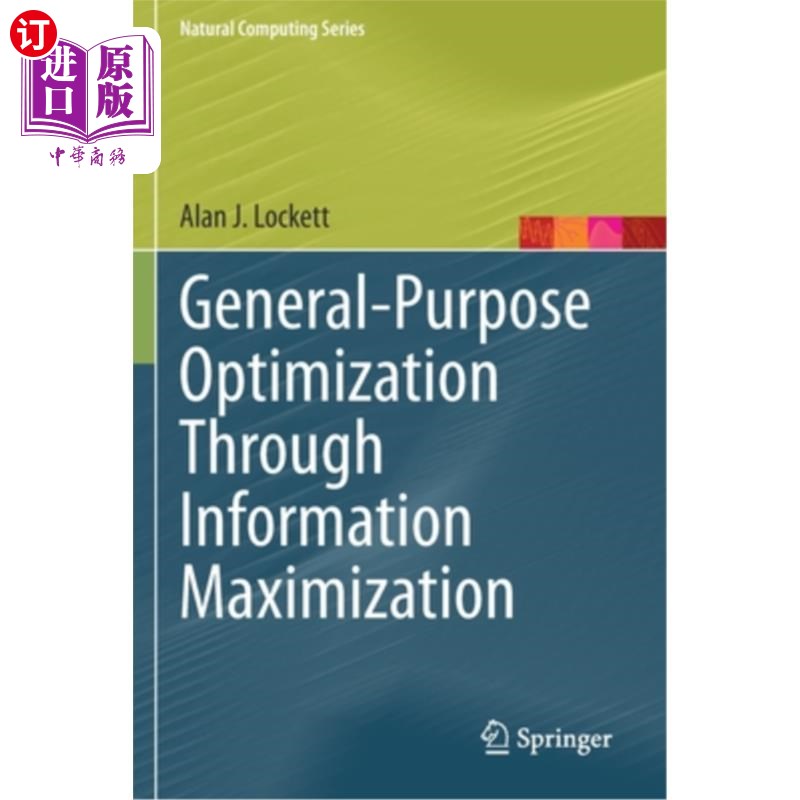 海外直订General-Purpose Optimization Through Information Maximization 通过信息实现通用优化
