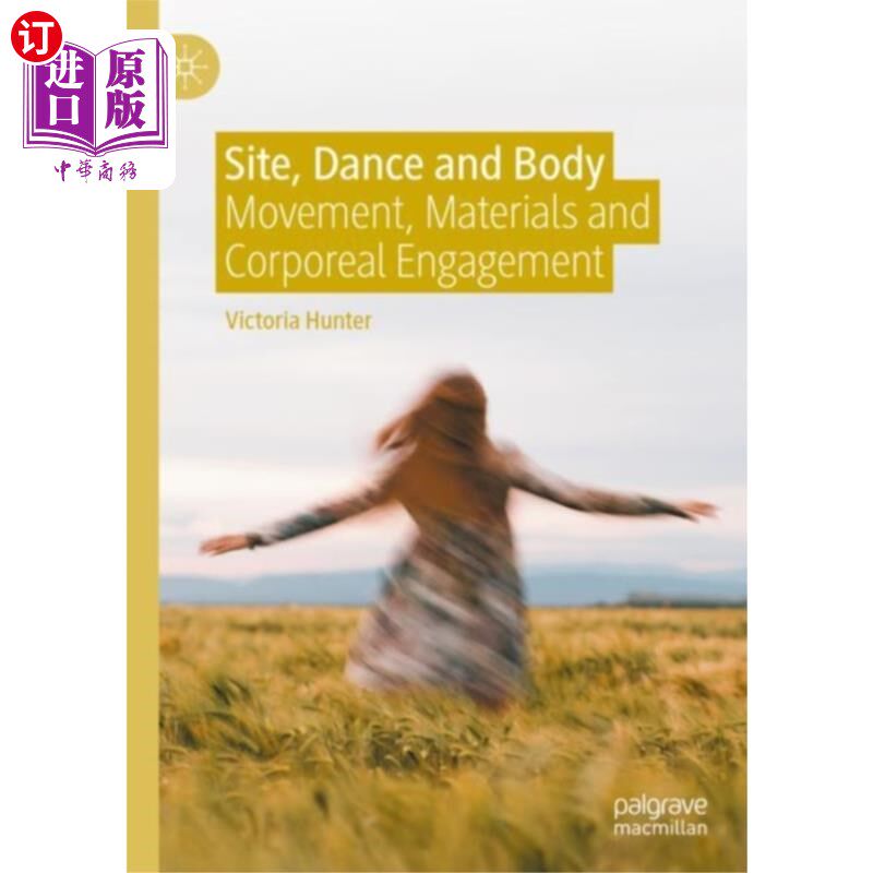 海外直订Site, Dance and Body 场地、舞蹈和身体