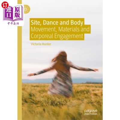 海外直订Site, Dance and Body 场地、舞蹈和身体