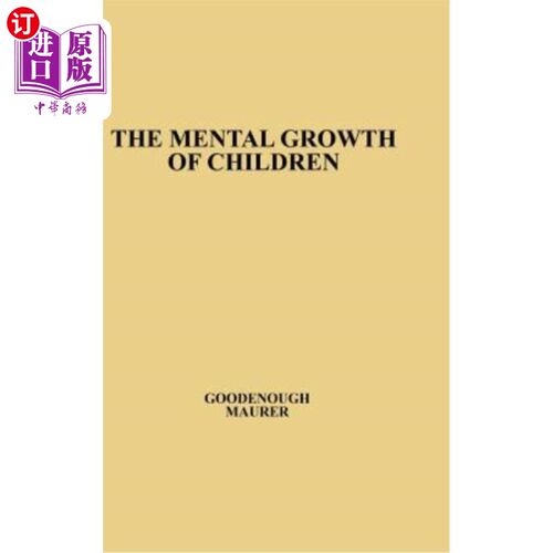 海外直订医药图书The Mental Growth of Children from Two to Fourteen Years: A Study of the Predict 2-14岁儿童的心理发