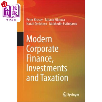 海外直订Modern Corporate Finance, Investments and Taxation 现代企业财务、投资与税收