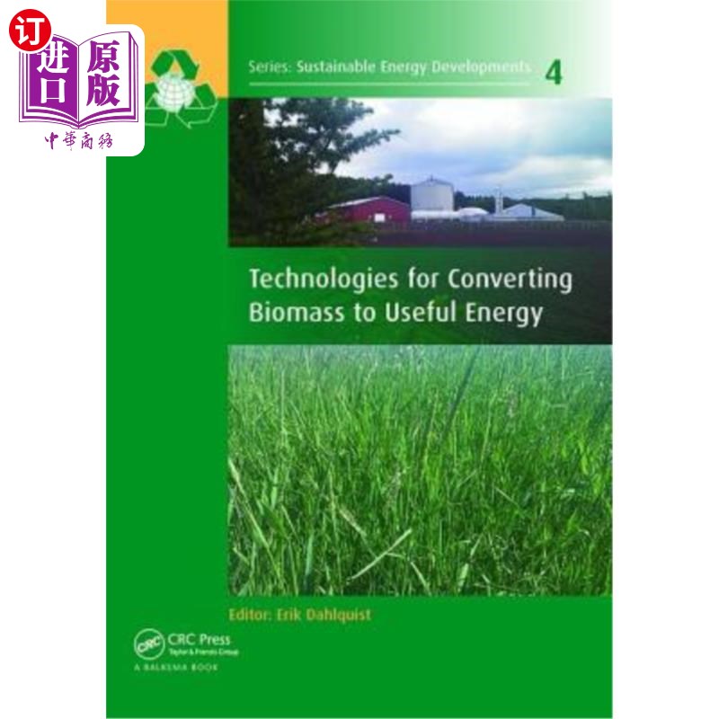 海外直订Technologies for Converting Biomass to Useful Energy: Combustion, Gasification,  将生物质转化为有用能源的技