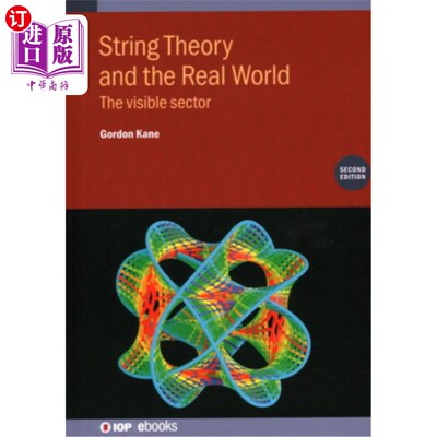 海外直订String Theory and the Real World (Second Edition): The visible sector 弦理论与现实世界(第二版):可见扇区