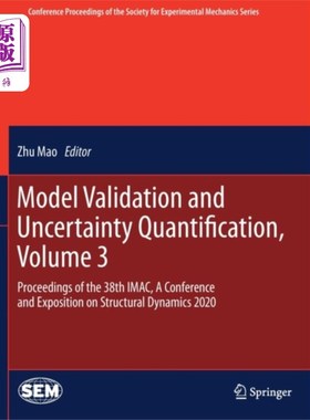 海外直订Model Validation and Uncertainty Quantification,... 模型验证和不确定性量化，卷3