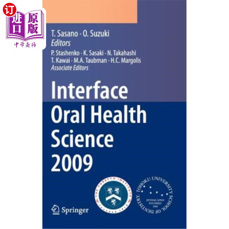海外直订医药图书Interface Oral Health Science 2009: Proceedings of the 3rd International Symposi 界面口腔健康科学20