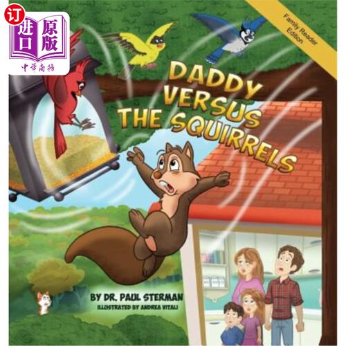 海外直订Daddy Versus the Squirrels: Family Reader Edition 爸爸对松鼠：家庭读物版