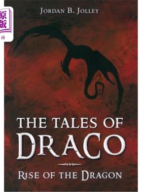 海外直订Rise of the Dragon: The Tales of Draco 《龙的崛起:德拉科的故事