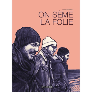 【法文版】法漫 Laurent Bonneau 30岁 我们埋下疯狂的种子 图像小说 法文原版 On seme la folie 漫画【中商原版】