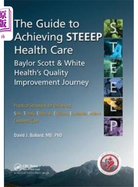 海外直订Guide to Achieving STEEEP (TM) Health Care 实现steep (TM)卫生保健指南