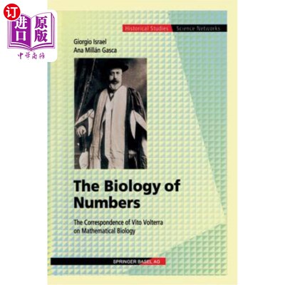 海外直订The Biology of Numbers: The Correspondence of Vito Volterra on Mathematical Biol 数的生物学:维托·沃尔泰拉关