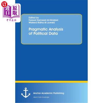 海外直订Pragmatic Analysis of Political Data 政治资料的语用分析