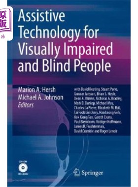 海外直订医药图书Assistive Technology for Visually Impaired and Blind People [With CDROM] 视障人士及失明人士的辅助技