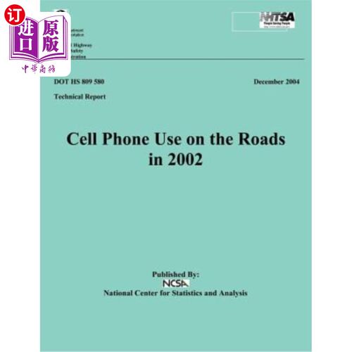 海外直订Cell Phone Use on the Roads in 2002: Technical Report DOT HS 809 580 2002年道路上的手机使用:技术报告