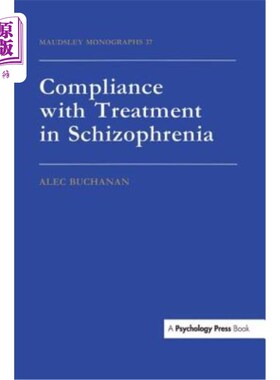 海外直订医药图书Compliance with Treatment in Schizophrenia: Maudsley Monographs Number Thirty-Se 精神分裂症治疗的依