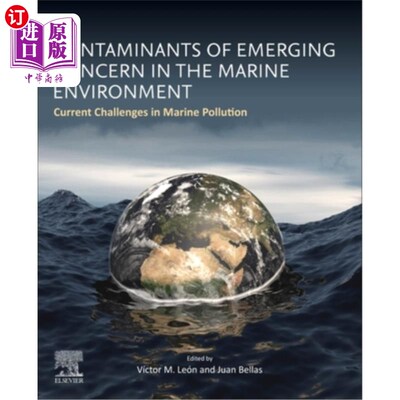 海外直订Contaminants of Emerging Concern in the Marine Environment: Current Challenges i 海洋环境中新出现的令人关注
