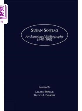 海外直订Susan Sontag: An Annotated Bibliography 1948-1992 苏珊·桑塔格：1948-1992年注释书目