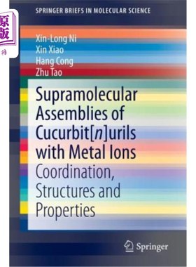 海外直订Supramolecular Assemblies of Cucurbit[n]urils with Metal Ions: Coordination, Str Cucurbit[n
