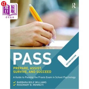 海外直订医药图书Pass: Prepare, Assist, Survive, and Succeed: A Guide to Passing the Praxis Exam  通过：准备、帮助、