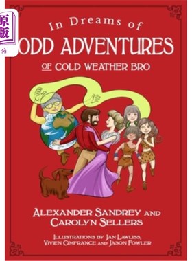 海外直订In Dreams of Odd Adventures of Cold Weather Bro, A Trilogy 《寒天兄弟奇遇梦》三部曲