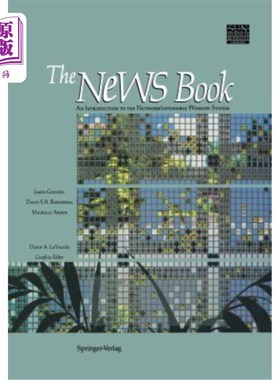 海外直订The News Book: An Introduction to the Network/Extensible Window System 新闻书：/可扩展窗口系统简介
