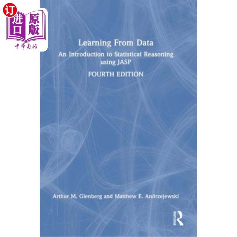 海外直订Learning from Data: An Introduction to Statistical Reasoning Using Jasp 从数据中学习：使用Jasp介绍统计推理