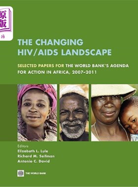 海外直订医药图书The Changing Hiv/AIDS Landscape: Selected Papers for the World Bank's Agenda for 变化中的艾滋病毒/