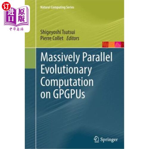 海外直订Massively Parallel Evolutionary Computation on Gpgpus 基于GPGPU的大规模并行进化计算