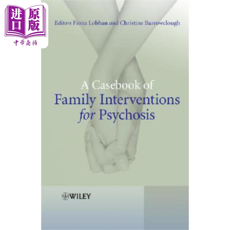 现货精神病家庭干预个案记录簿 A Casebook Of Family Interventions For Psychosis英文原版 Fiona Lobban中商�