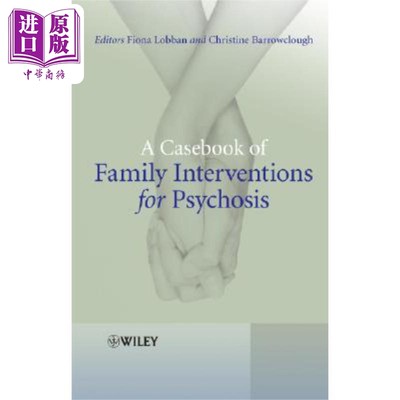 现货 精神病家庭干预个案记录簿 A Casebook Of Family Interventions For Psychosis 英文原版 Fiona Lobban 中商�