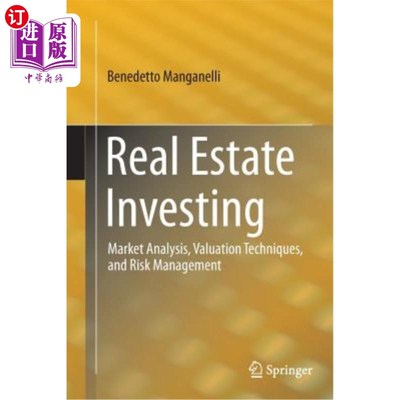 海外直订Real Estate Investing: Market Analysis, Valuation Techniques, and Risk Managemen 房地产投资：市场分析、估值