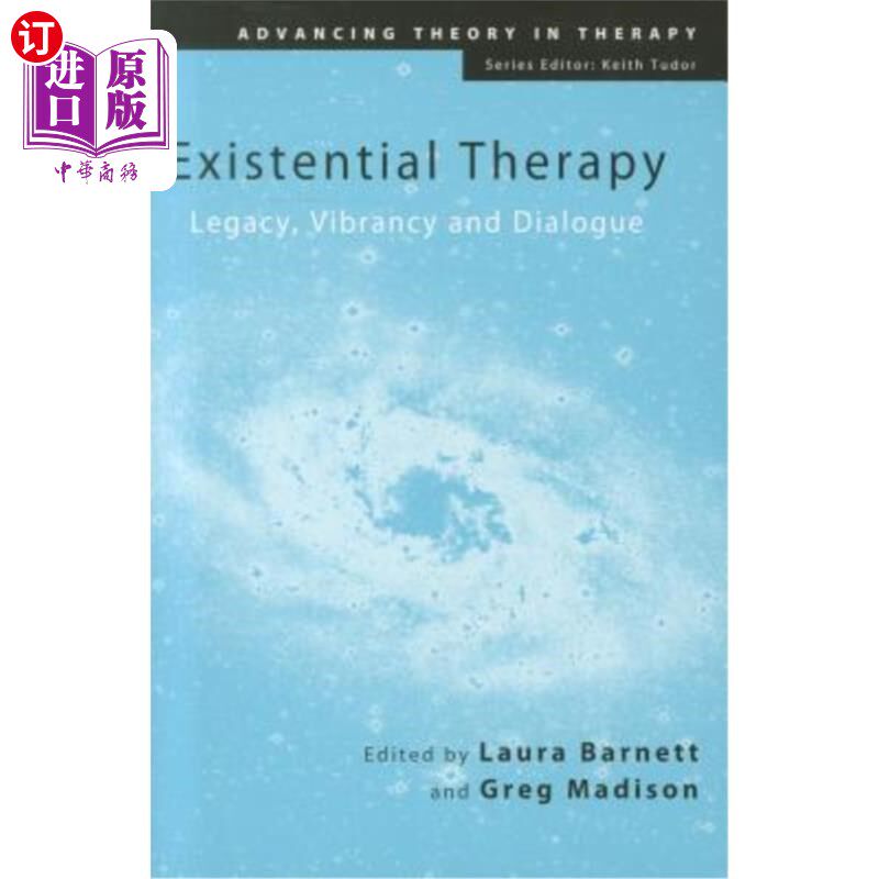 海外直订医药图书Existential Therapy: Legacy, Vibrancy and Dialogue 存在主义治疗：遗产、活力与对话