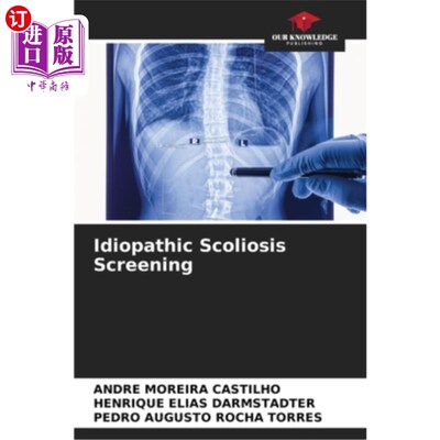 海外直订医药图书Idiopathic Scoliosis Screening 特发性脊柱侧弯筛查