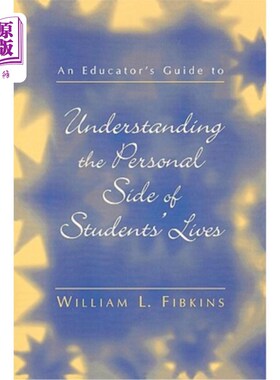 海外直订An Educator's Guide to Understanding the Personal Side of Students' Lives 一本教育工作者指南，了解学生生活