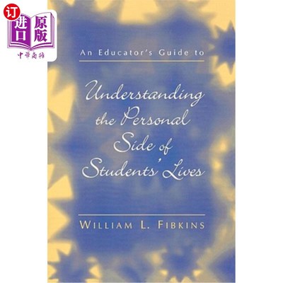 海外直订An Educator's Guide to Understanding the Personal Side of Students' Lives 一本教育工作者指南，了解学生生活