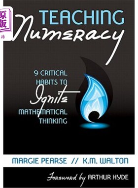 海外直订Teaching Numeracy: 9 Critical Habits to Ignite Mathematical Thinking 数学教学：点燃数学思维的9个重要习惯