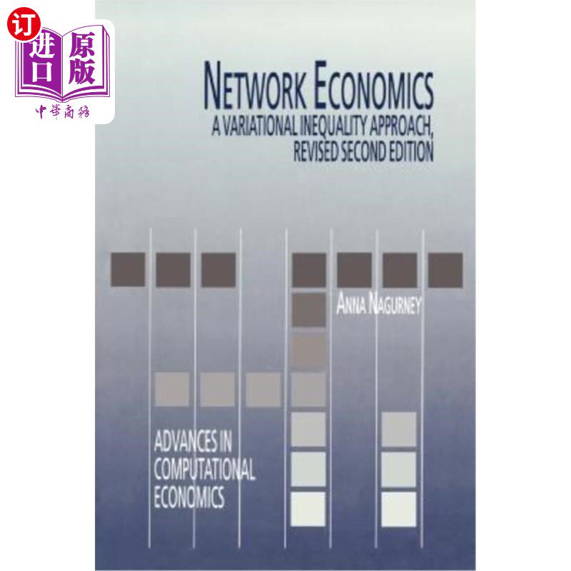海外直订Network Economics: A Variational Inequality Approach 经济学：一种变分不等式方法