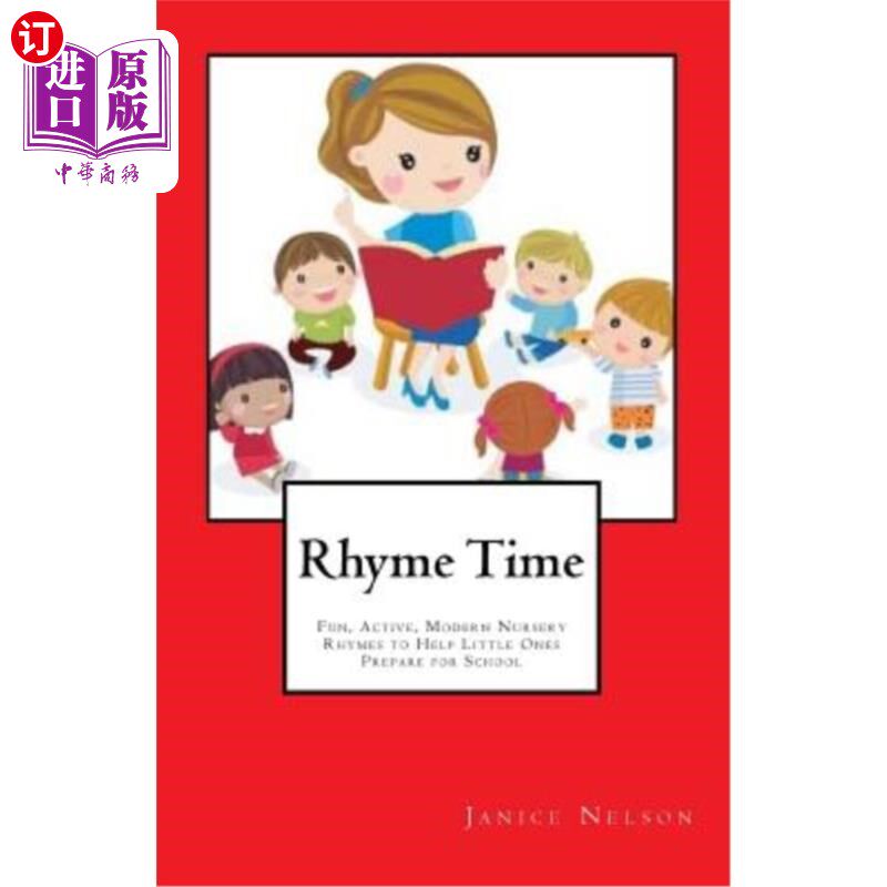 海外直订Rhyme Time: Fun, Active, Modern Nursery Rhymes to Help Little Ones Prepare for S 押韵时间:有趣，活跃，现代