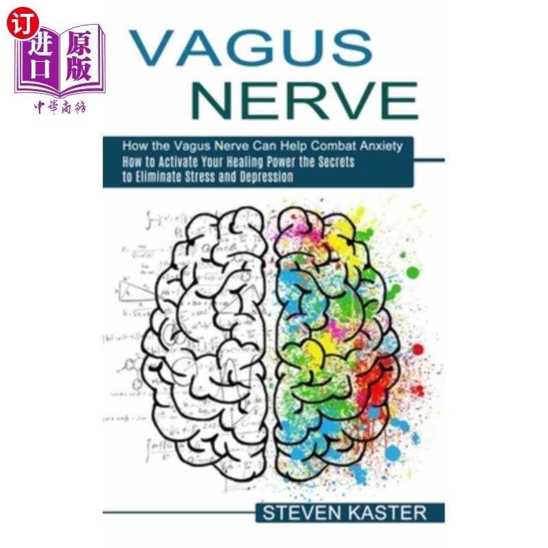 海外直订医药图书Vagus Nerve: How the Vagus Nerve Can Help Combat Anxiety (How to Activate Your H 迷走神经：迷走神经
