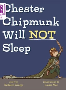 海外直订Chester Chipmunk Will Not Sleep 切斯特花栗鼠睡不着